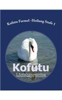 Kofutu Formel Heilung