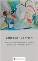 Jahraus - Jahrein