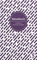 Deluxe Ratselbuch Band 5. XL Ratselbuch in Premium Ausgabe fur altere Leute, Senioren, Erwachsene und Rentner im DIN A4-Format mit extra groÃŸer ... Kreuzwortraetsel fur Erwachsene in GroÃŸdruck