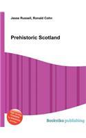Prehistoric Scotland: (English)