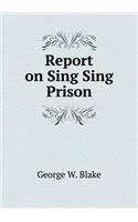 Report on Sing Sing Prison