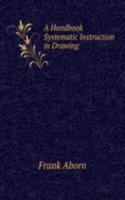 Handbook Systematic Instruction in Drawing