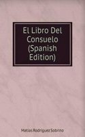 El Libro Del Consuelo (Spanish Edition)