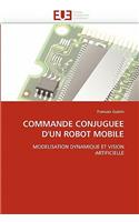 Commande Conjuguee d''un Robot Mobile