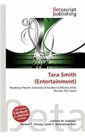 Tara Smith (Entertainment): (English)