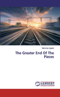 Greater End Of The Pieces