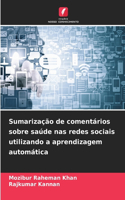 Sumarização de comentários sobre saúde nas redes sociais utilizando a aprendizagem automática