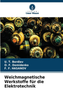 Weichmagnetische Werkstoffe für die Elektrotechnik