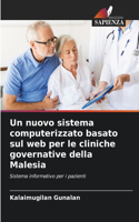 Un nuovo sistema computerizzato basato sul web per le cliniche governative della Malesia
