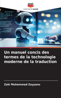 manuel concis des termes de la technologie moderne de la traduction