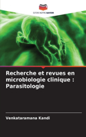 Recherche et revues en microbiologie clinique