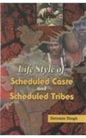 Life Style Of Scheduled Caste And Scheduled Tribes