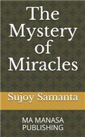 The Mystery of Miracles