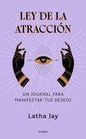 Ley de la atraccion: Un journal para manifestar tus deseos