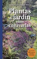 Plantas De Jardin Y Sus Exigencias