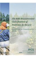 Who Recommended Classification of Pesticides by Hazard and Guidelines to Classification 2009