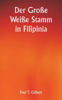 Große Weiße Stamm in Filipinia