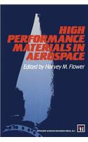 High Performance Materials in Aerospace
