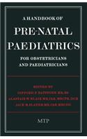 Handbook of Pre-Natal Paediatrics for Obstetricians and Pediatricians