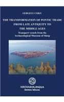 Transformation of Pontic Trade from Late Antiquity to the Middle Ages