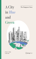 City in Blue and Green: The Singapore Story