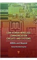 Low-Power Wireless Communication Circuits and Systems