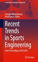 Recent Trends in Sports Engineering: Select Proceedings of ICSE 2023