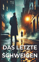 Das letzte Schweigen