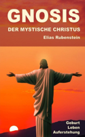 Gnosis - Der Mystische Christus