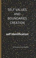 Self Value and Boundaries Creation: Self identification