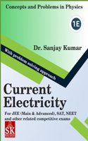 Current Electricity: (11 Concepts and Problems in Physics)