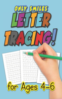 Only Smiles Letter Tracing: Preschool Letter Tracing & Practice for Pre-School Children