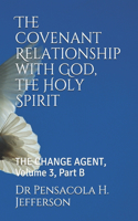 The Covenant Relationship with God, the Holy Spirit
