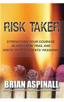 Risk Taker