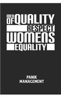 MEN OF QUALITY RESPECT WOMENS EQUALITY - Panik Management