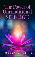 Power of Unconditional Self-Love