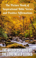 The Picture Book of Inspirational Bible Verses and Positive Affirmations: A Large Print Book for Seniors with Dementia or Alzheimer - Birthday Present & Gift for Alzheimer's Patients