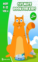 Cat maze book for kids 9-12: Maze book for teens - 100 Amazing mazes book - Easy edition VOL 4 maze book for adults