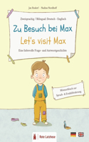 Zu Besuch bei Max - Let's visit Max (zweisprachiges/bilinguales Bilderbuch