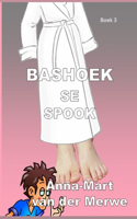 Bashoek se Spook