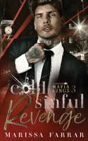 Cold Sinful Revenge: A Dark Mafia Romance(3 London Mafia Kings)