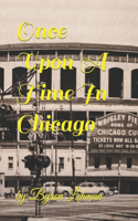 Once Upon A Time In Chicago