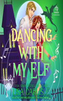 Dancing with My Elf