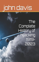 Complete History of hijacking 1919-2023