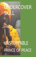 Undercover Skill