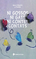 Ni Gossos Ni Gats Ni Contes Contats