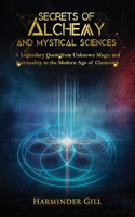 Secrets of Alchemy and Mystical Sciences