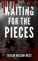 Waiting for the Pieces
