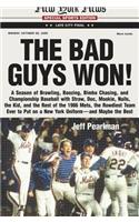 The Bad Guys Won