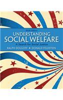 Understanding Social Welfare: A Search for Social Justice Plus Mylab Search with Etext -- Access Card Package